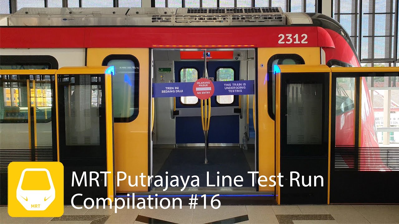 MRT PUTRAJAYA LINE (SSP LINE) TRAIN TEST RUN COMPILATION #16