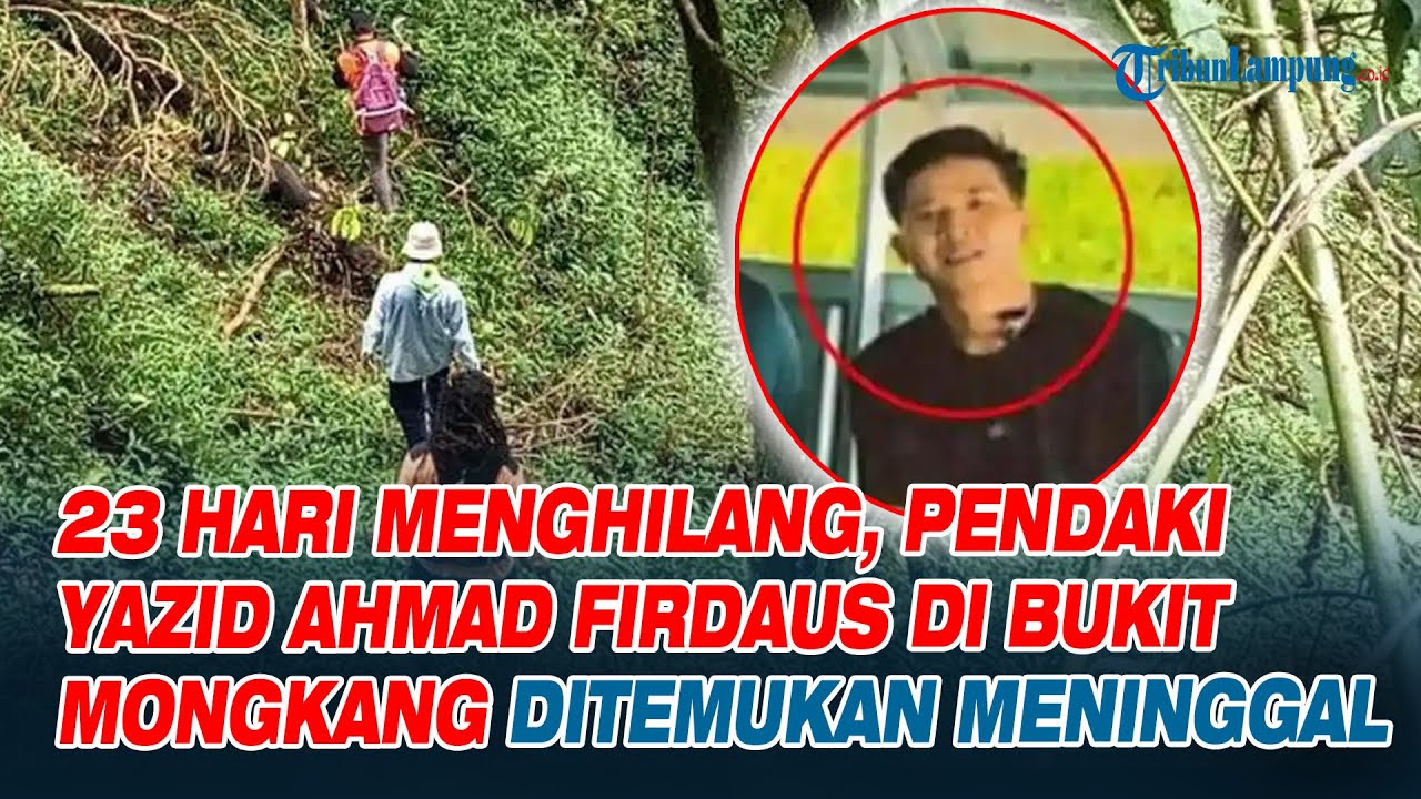 Pendaki Hilang di Bukit Mongkang Ditemukan Meninggal Usai 23 Hari Pencarian, Jasad Utuh