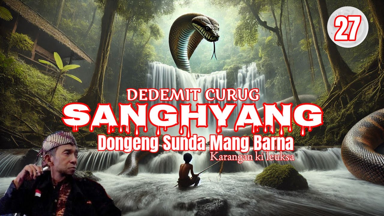 DEDEMIT CURUG SANGHYANG - Dongeng Mang Barna seri ka 27