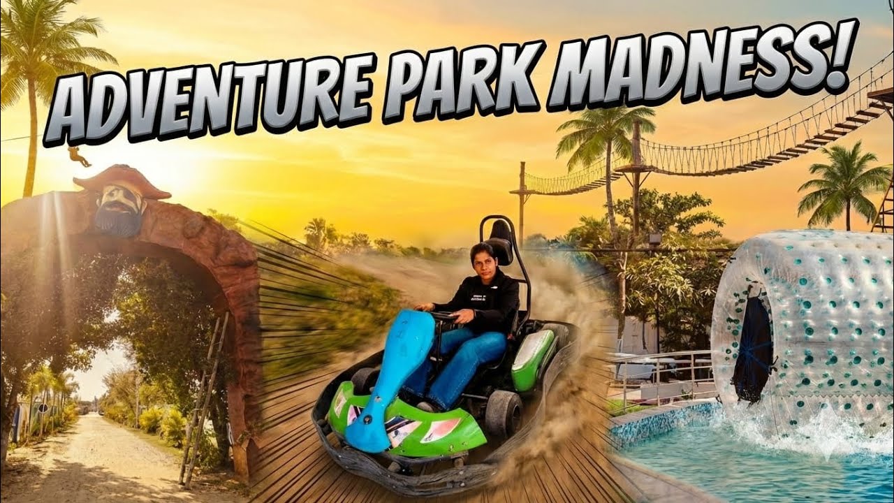 Let's go to the Adventure Park 🏞️🥳#Adventuregoal