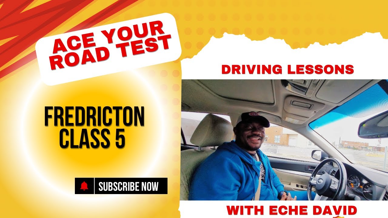 New!!! Class 5 Fredericton Road Test Drive ( New Brunswick) Canada