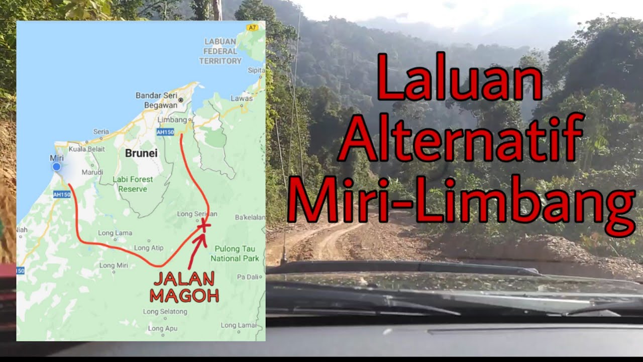 Jalan Alternatif | Miri-Limbang | Magoh | Sabah-Sarawak Link Road