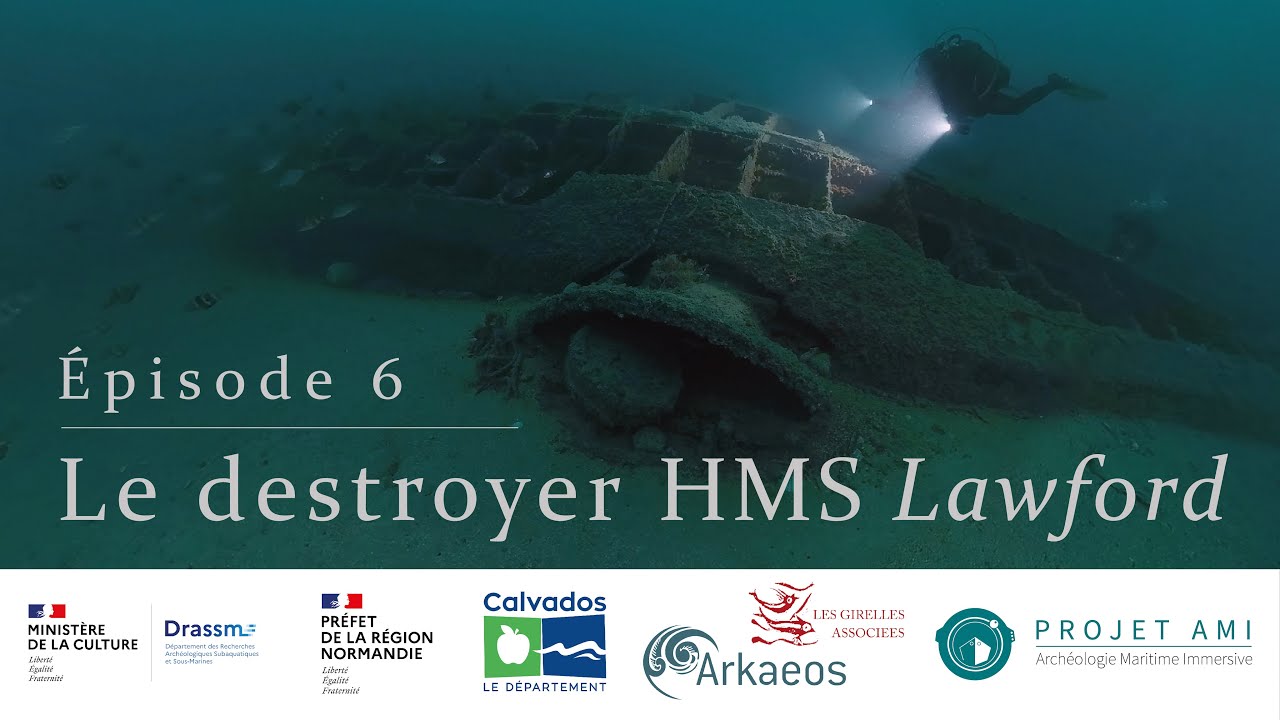Les épaves du Débarquement de Normandie : Le destroyer HMS Lawford