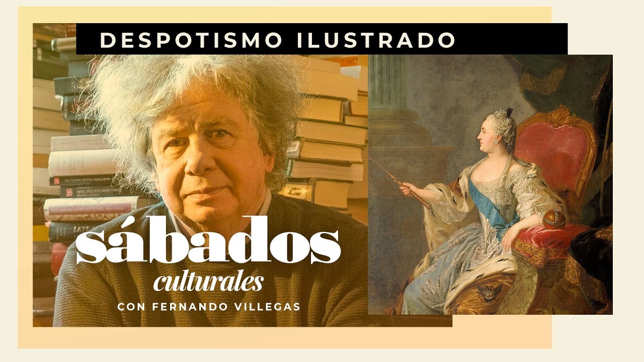 Despotismo Ilustrado | Sábados Culturales