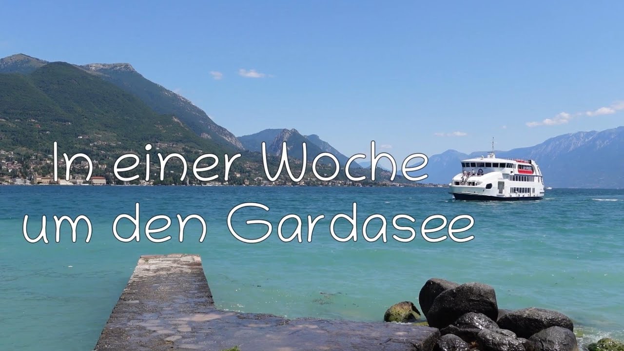 In 7 Tagen um den Gardasee : Auf den Spuren Goethes am Gardasee | Mit Musik von Ennio Morricone