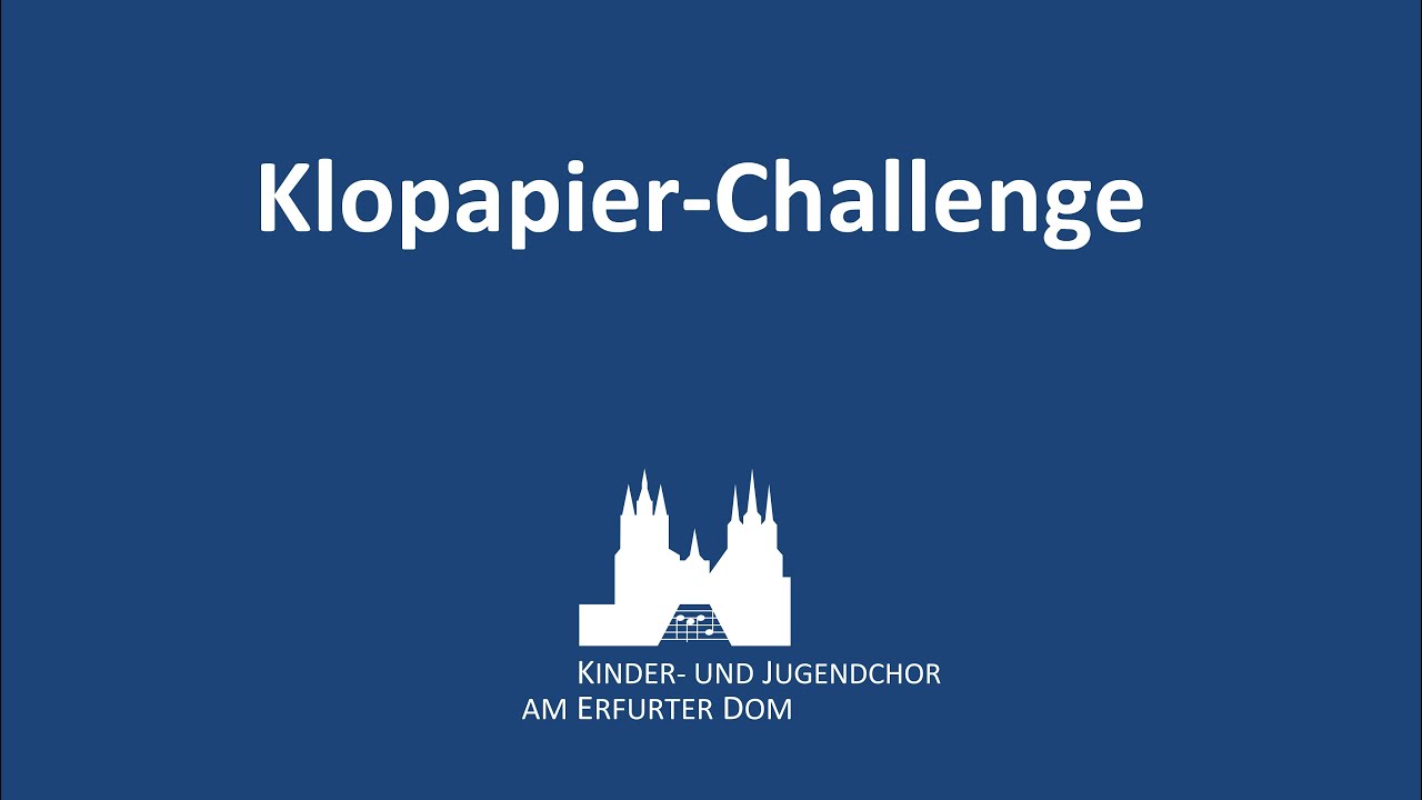 Kinder- und Jugendchor am Erfurter Dom - Klopapierchallenge