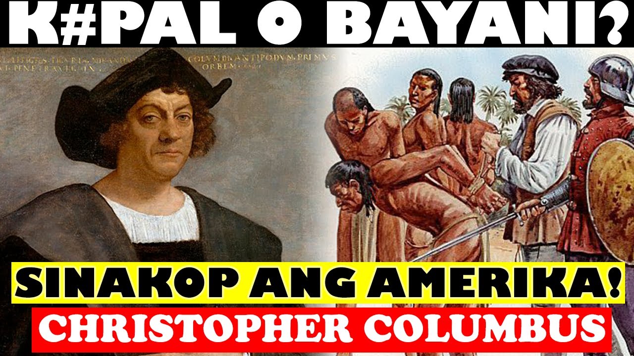 K*PAL O BAYANI? | ANG KASAYSAYAN NI CHRISTOPHER COLUMBUS AT ANG PAGSAKOP SA AMERIKA