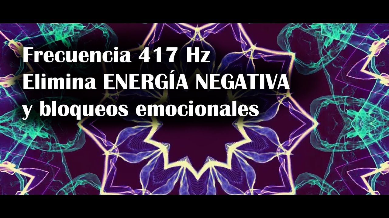 Frecuencia 417Hz elimina ENERGÍA NEGATIVA bloqueos emocionales ✨ #meditacion #frecuenciasdesanación