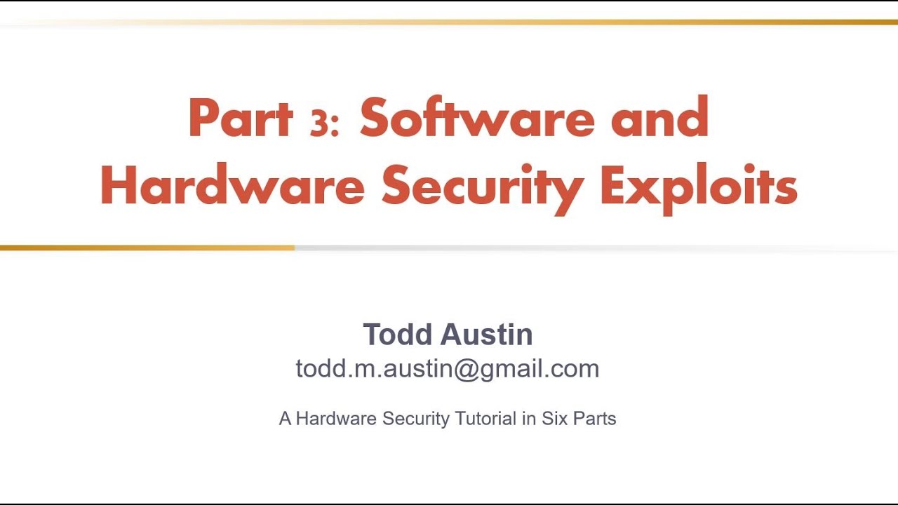 Hardware Security Tutorial - Part 3 - Hardware and Software Attacks