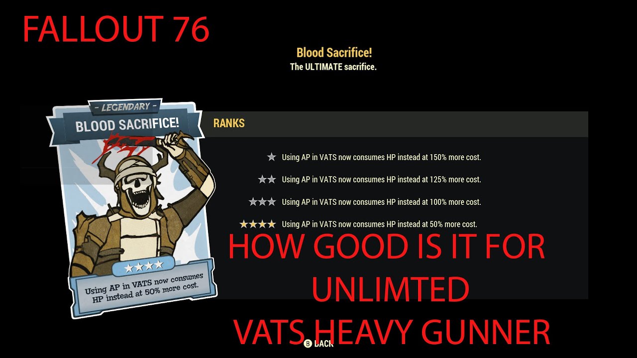 FALLOUT 76 HOW GOOD IS THE NEW BLOOD SACRIFICE LEGENDARY PERK FOR UNLIMTED VATS