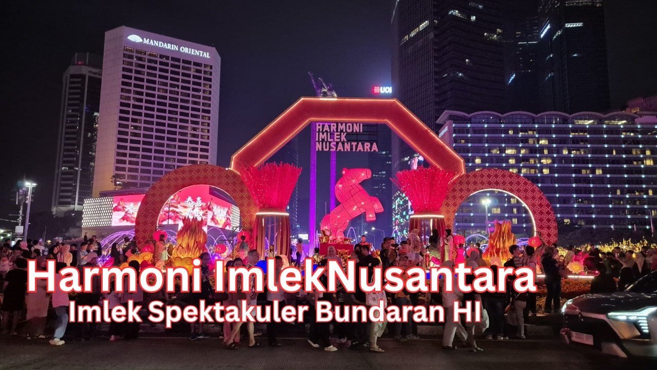 Lautan Merah di Jakarta ❗ Kemeriahan Puncak Perayaan Imlek di Bundaran HI - Harmoni Imlek Nusantara