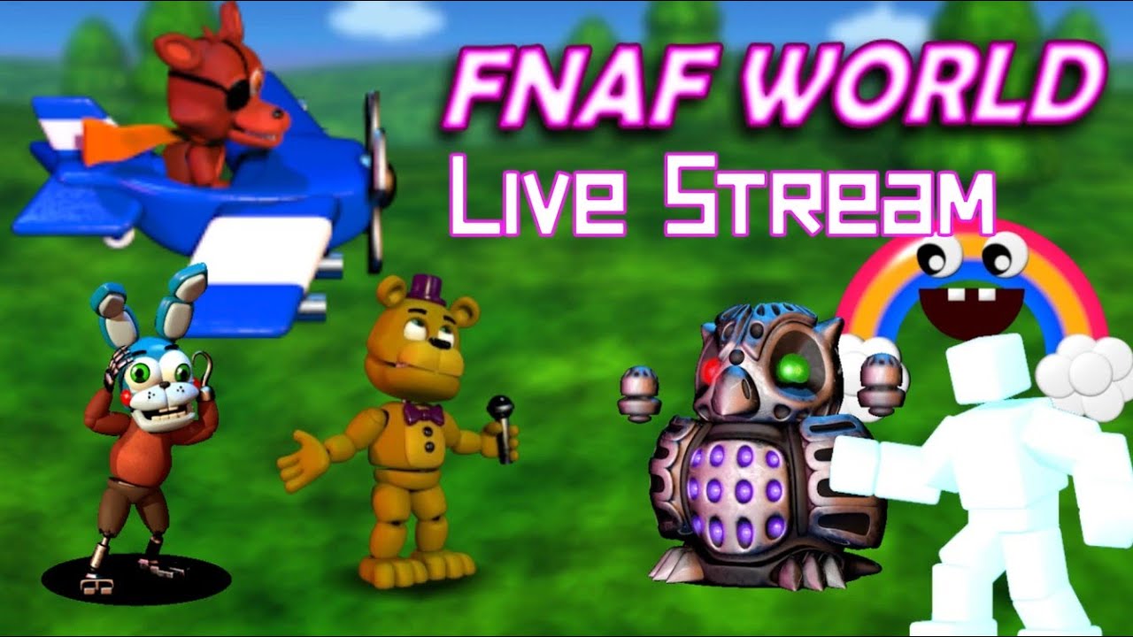FNaF World - Élő felvétel a következő videókhoz!