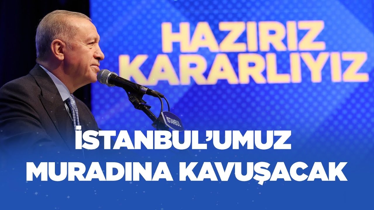 Cumhurbaşkanımız AK Parti İstanbul Adayını A&ccedil;ıklıyor | AK Parti Aday Tanıtım Toplantısı