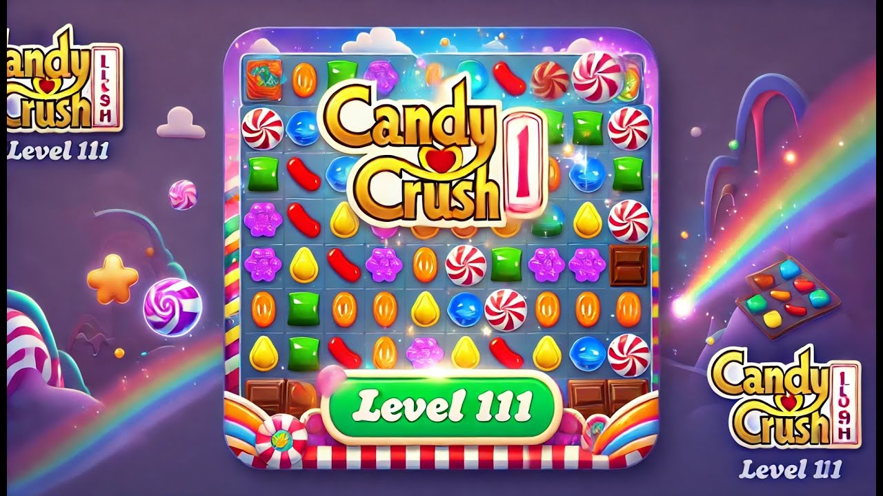 Candy Crush Level 111 : Master This Level with Pro Tips! | How to Beat Candy Crush Level 111