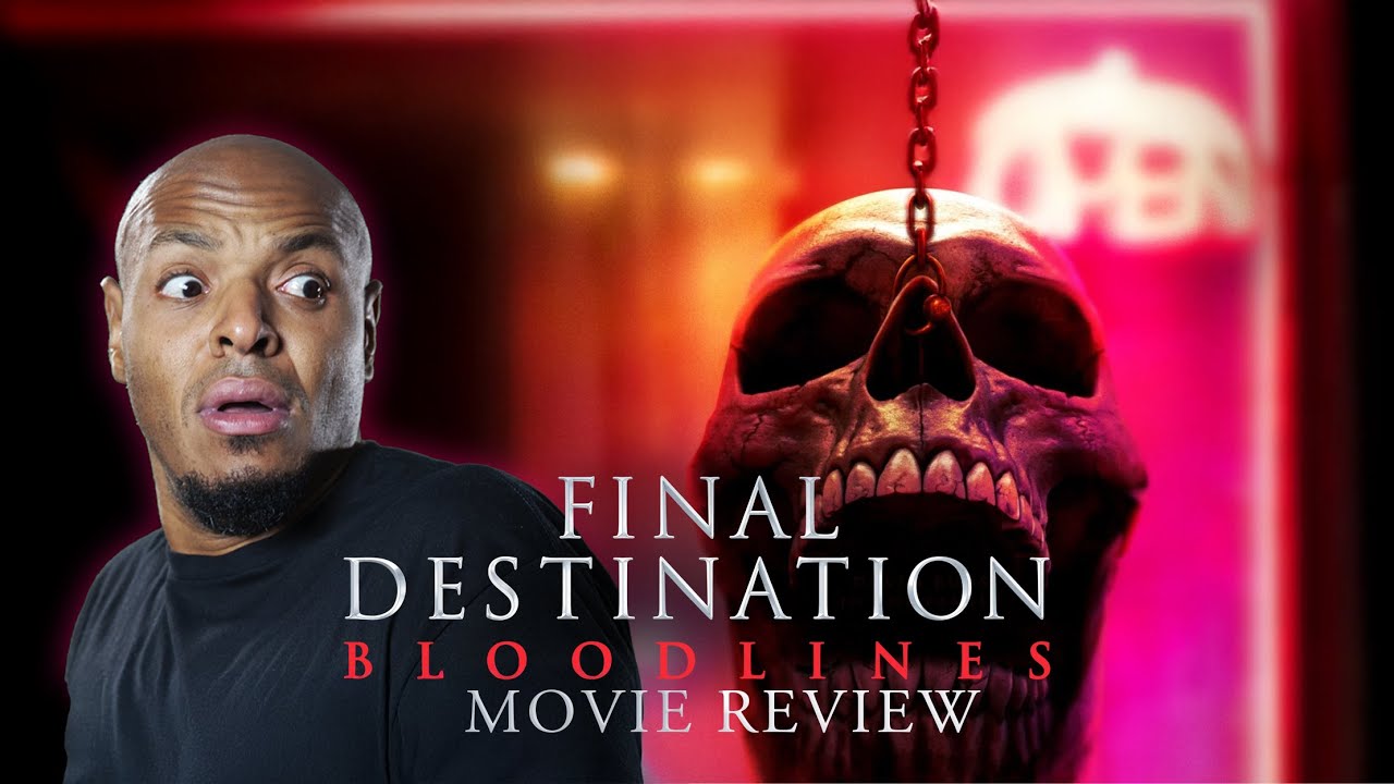 Final Destination Bloodlines Movie Review