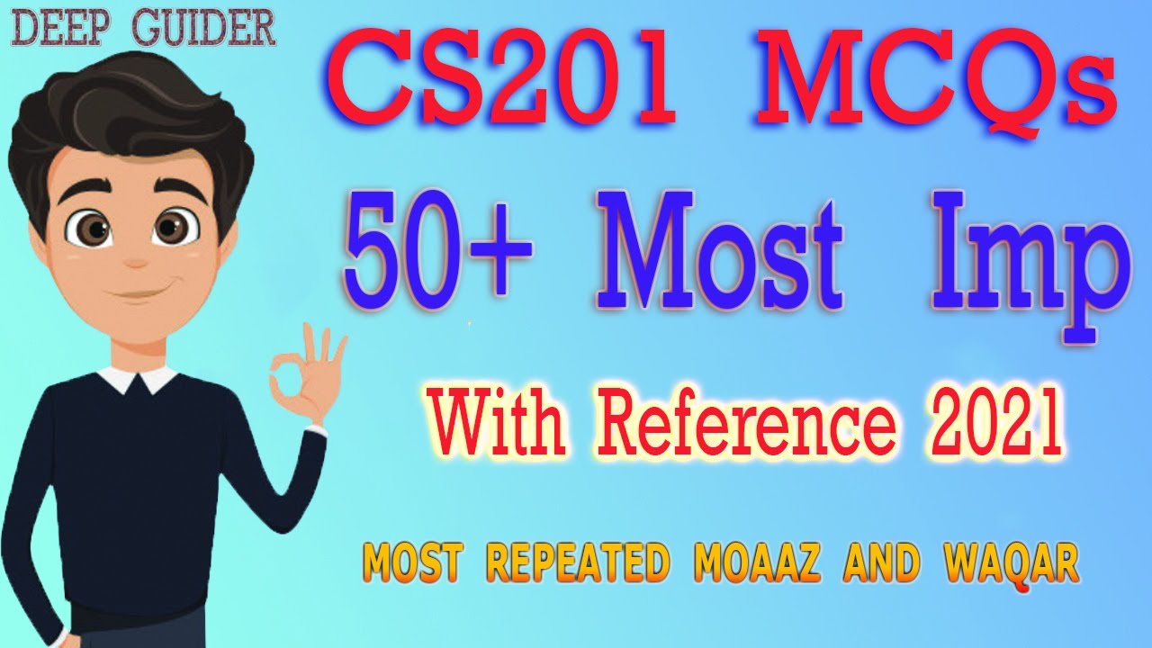 CS201 Grand Quiz  |  CS201 Important Questions  |  CS201 Past Paper  |  2021 & 2022 & 2023