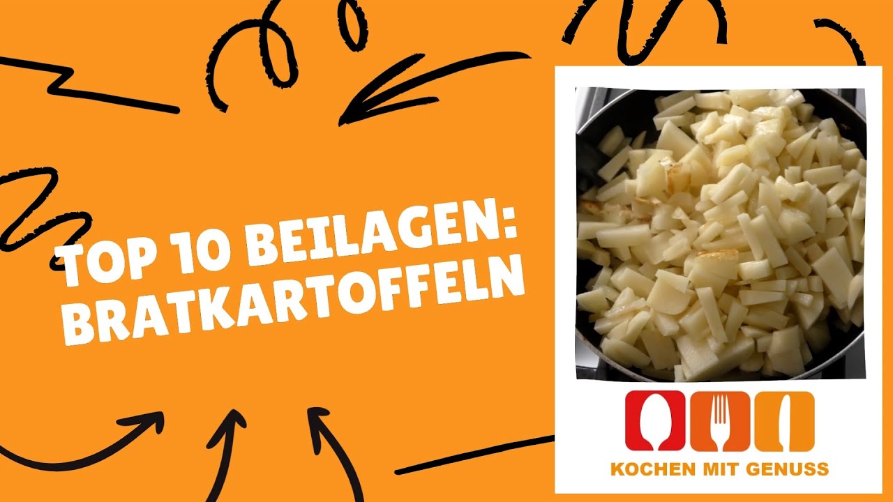Unsere Top 10 Bratkartoffel Beilagen: Was dazu essen?