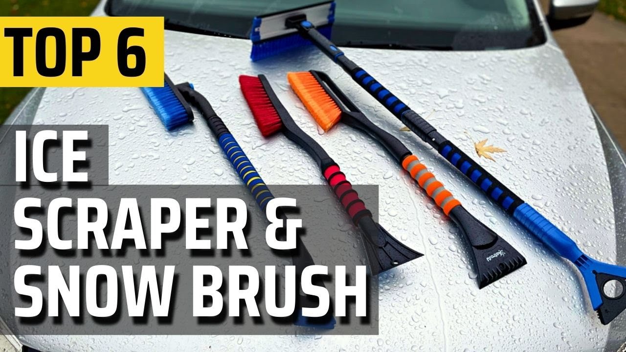 Top 6 Best Ice Scraper & Snow Brush For Car [ Reviews & Buying Guide ]