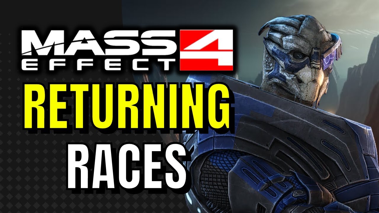MASS EFFECT 4 - NEW INFO ALL RETURNING RACES SO FAR...