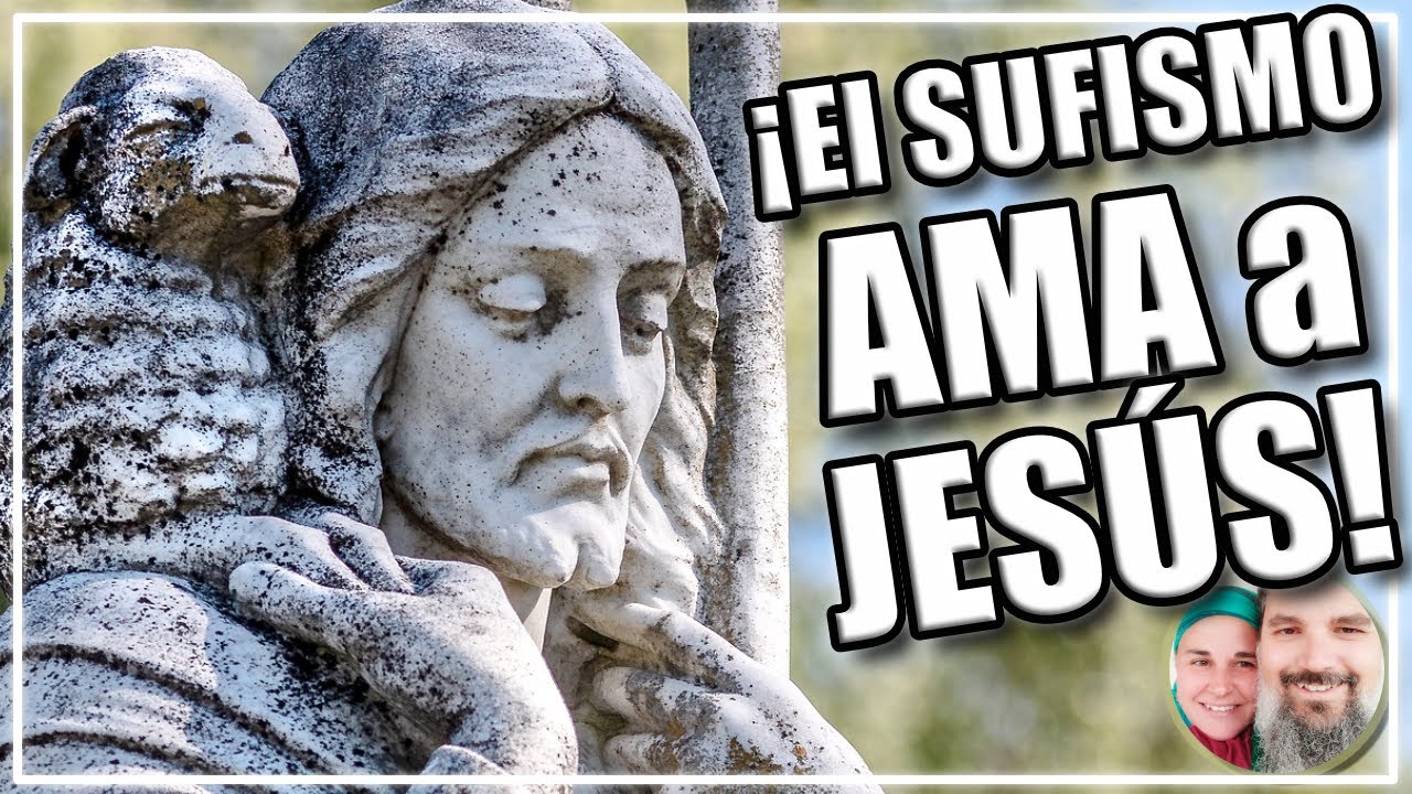 💚 JESÚS en el SUFISMO ➤ ¿Qué dicen RUMI, IBN ARABI... de JESÚS? | ¿MODELO de Maestro SUFI?