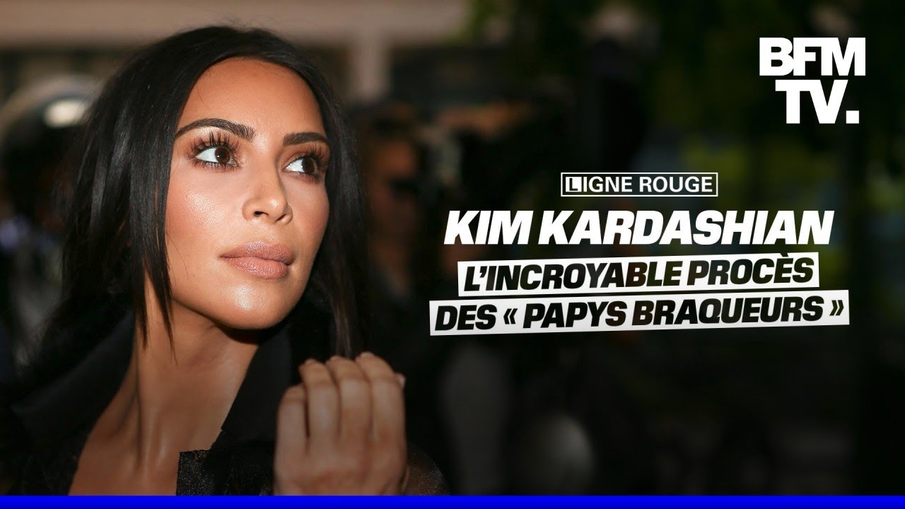 LIGNE ROUGE - Kim Kardashian: l'incroyable procès des 