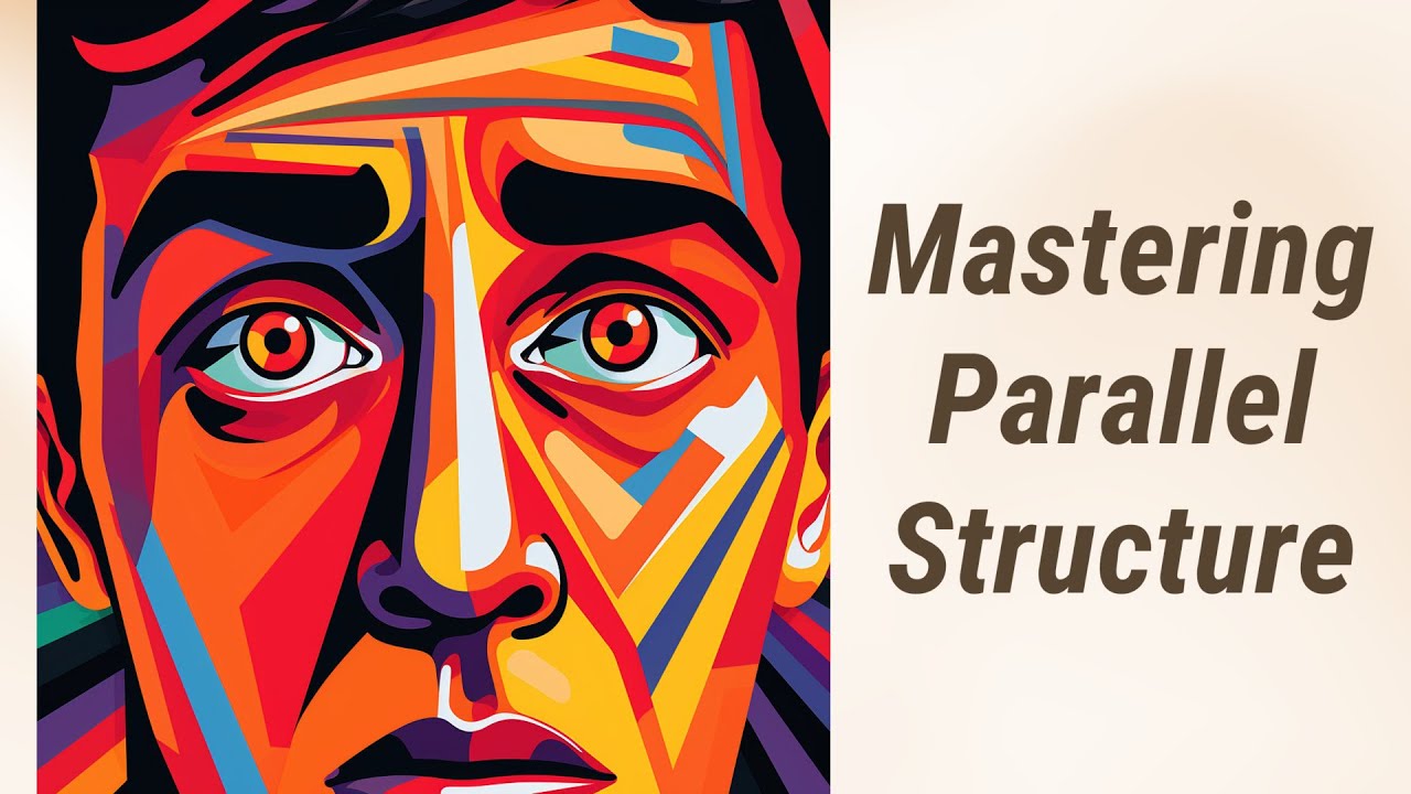 Mastering Parallel Structure in English Grammar