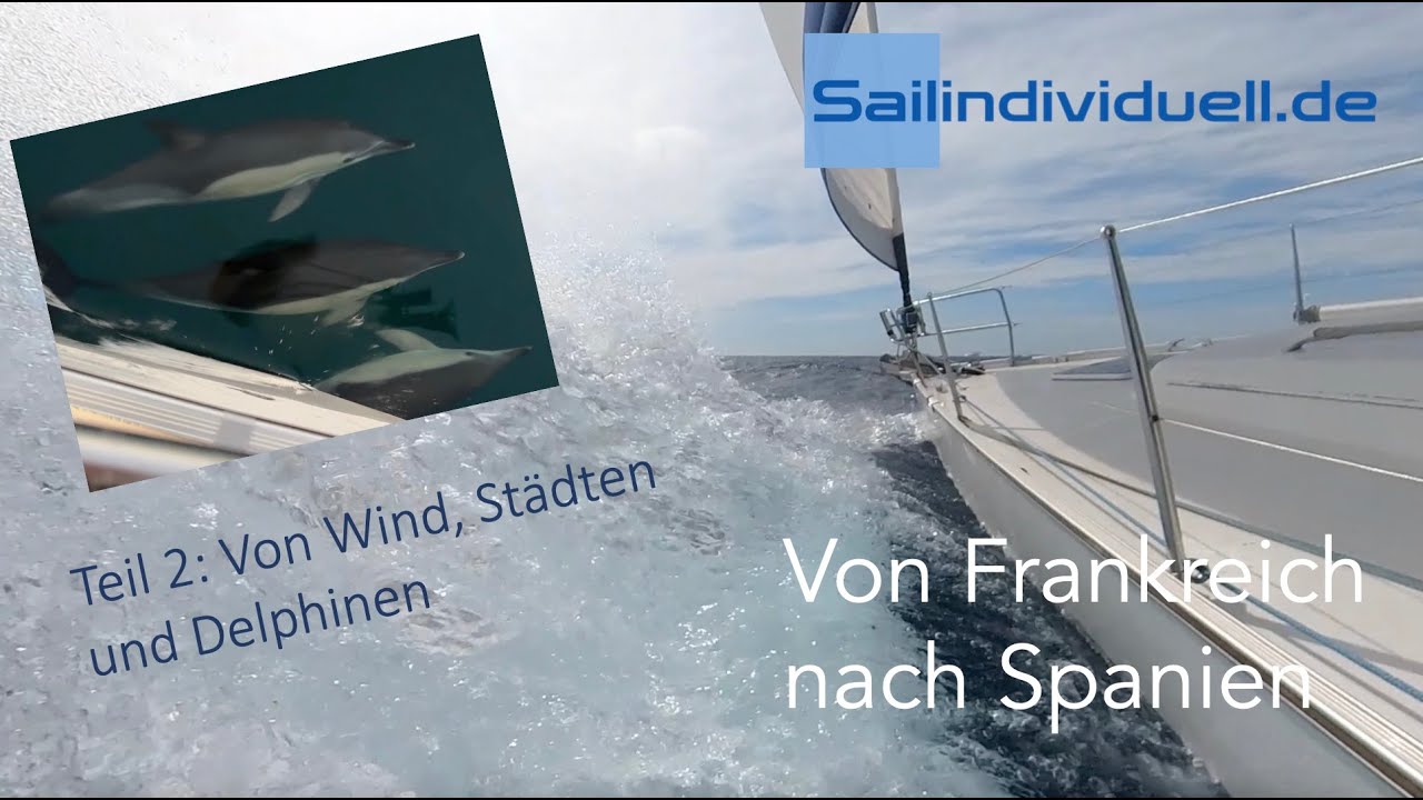 Segeltörn von Mallorca nach Südspanien. 2. Teil einer Überführung