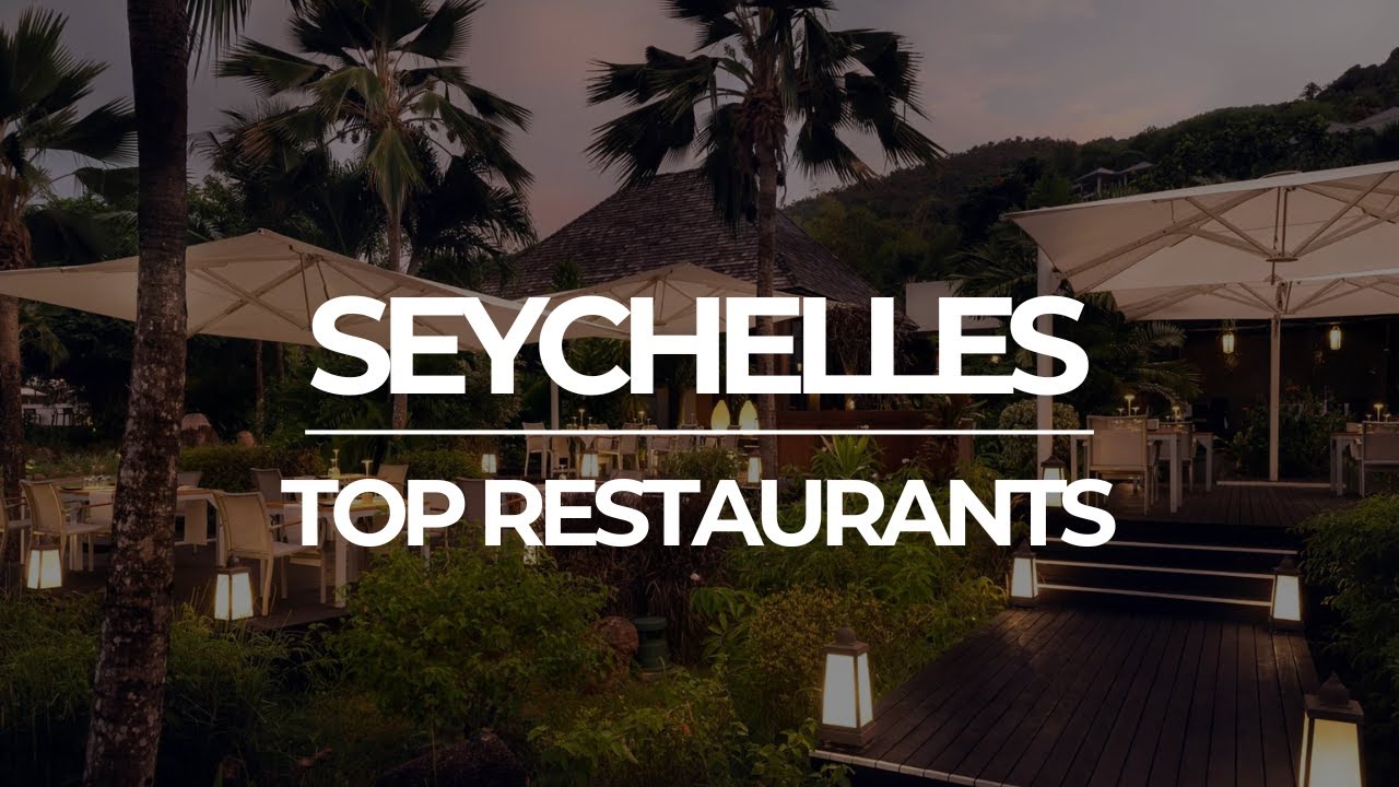TOP 5 LUXURY RESTAURANT IN SEYCHELLES