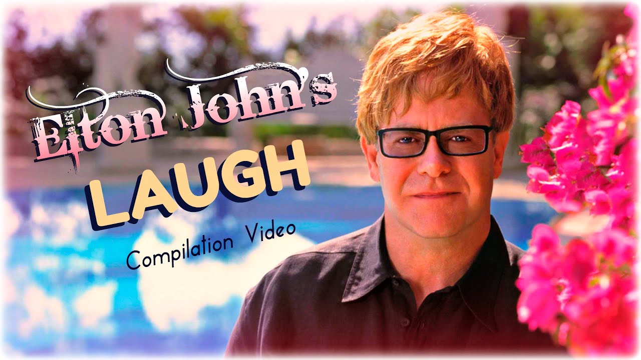 The Elton John Laughing Compilation