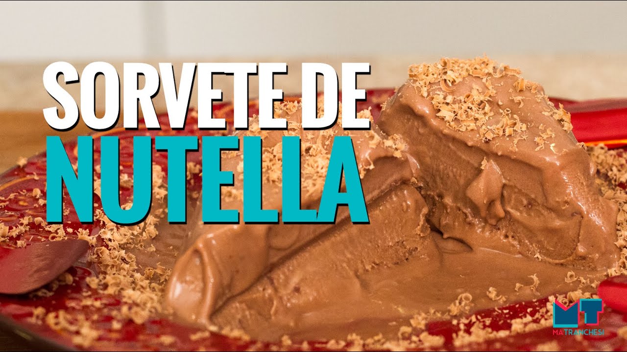 SORVETE DE NUTELLA