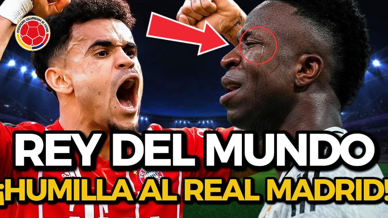 🚨😱 ¡LA FIFA EN SHOCK! LUIS DÍAZ HUMILLA AL REAL MADRID Y EL BALDE DE AGUA FRÍA QUE ARRUINA A JAMES