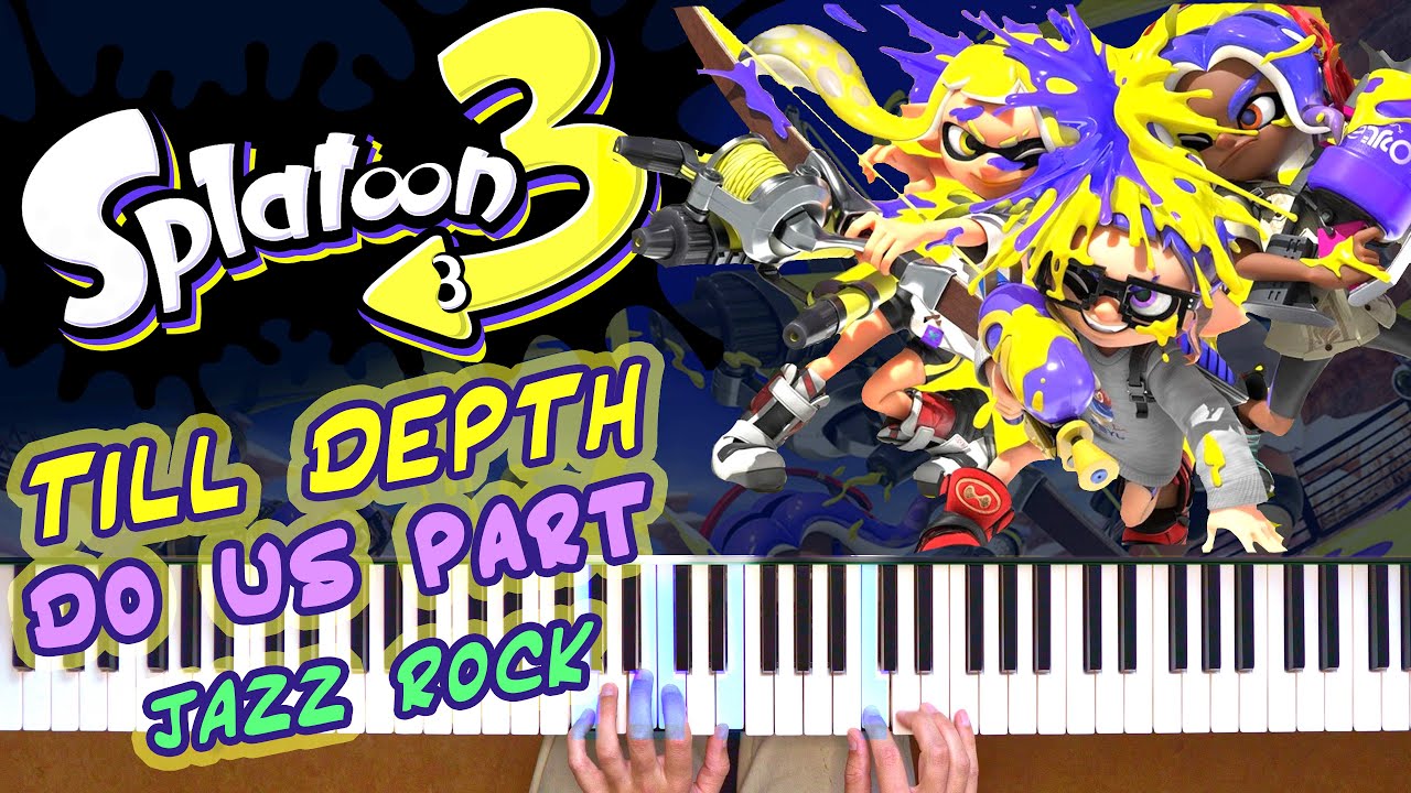 SPLATOON 3 - Till Depth Do Us Part / SPLATFEST 2 Jazz Rock Cover w/ Full Live Band & Piano スプラトゥーン3