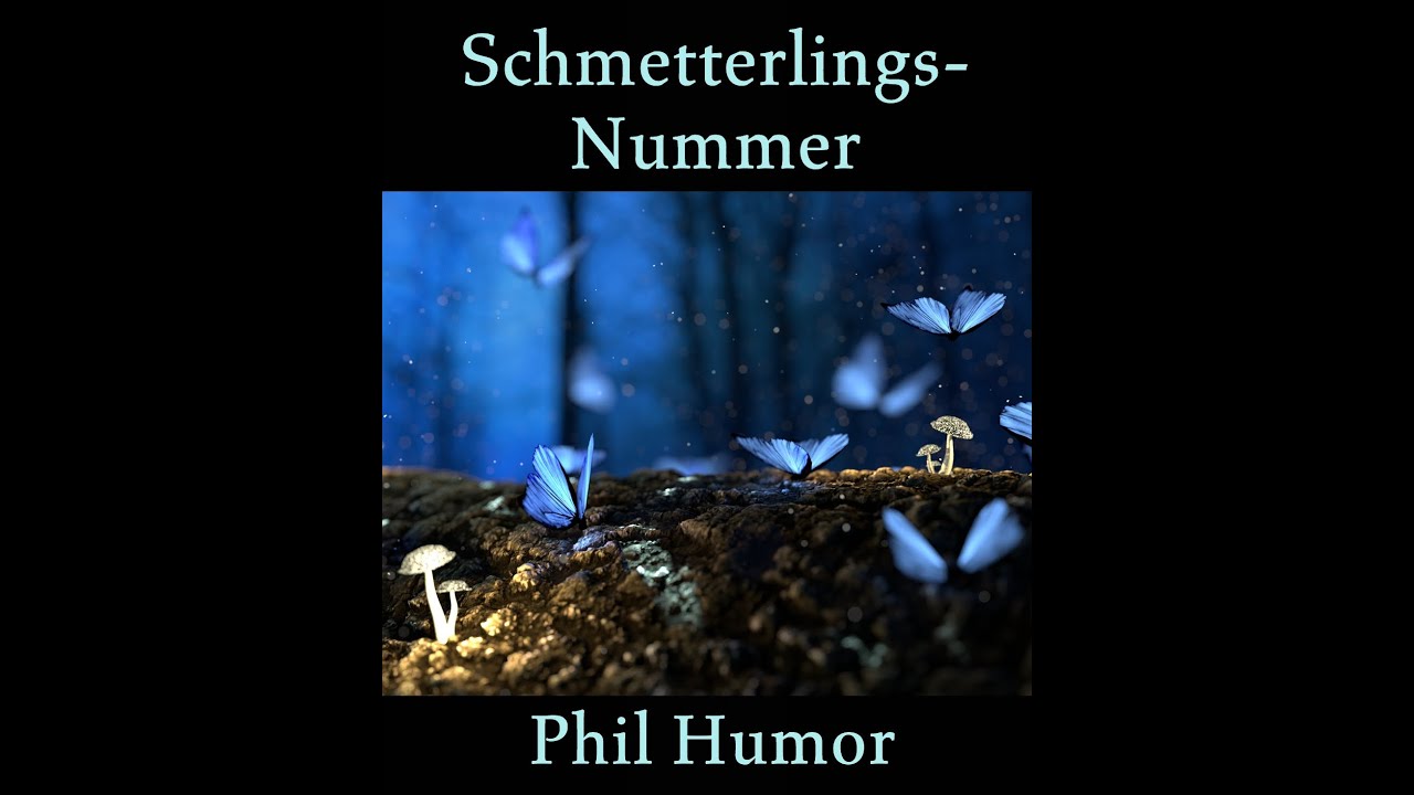 Schmetterlings-Nummer | Prosagedicht von Phil Humor | Vertont von Suno