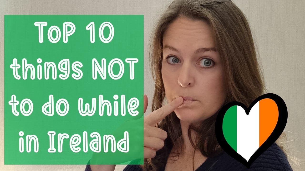 🚫 Top 10 Things NOT to Do in Ireland | Avoid These Common Mistakes for a Smooth Visit! 🇮🇪