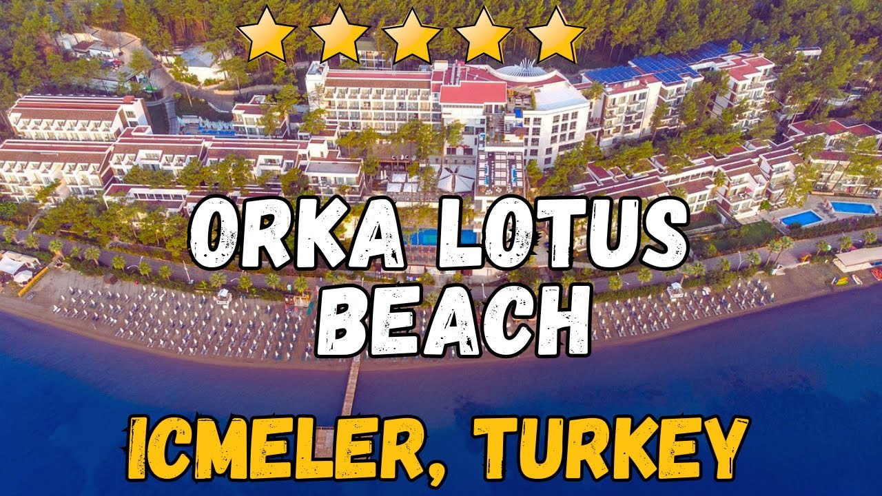 Обзор отеля Orka Lotus Beach: роскошное размещение в Ичмелере, Турция