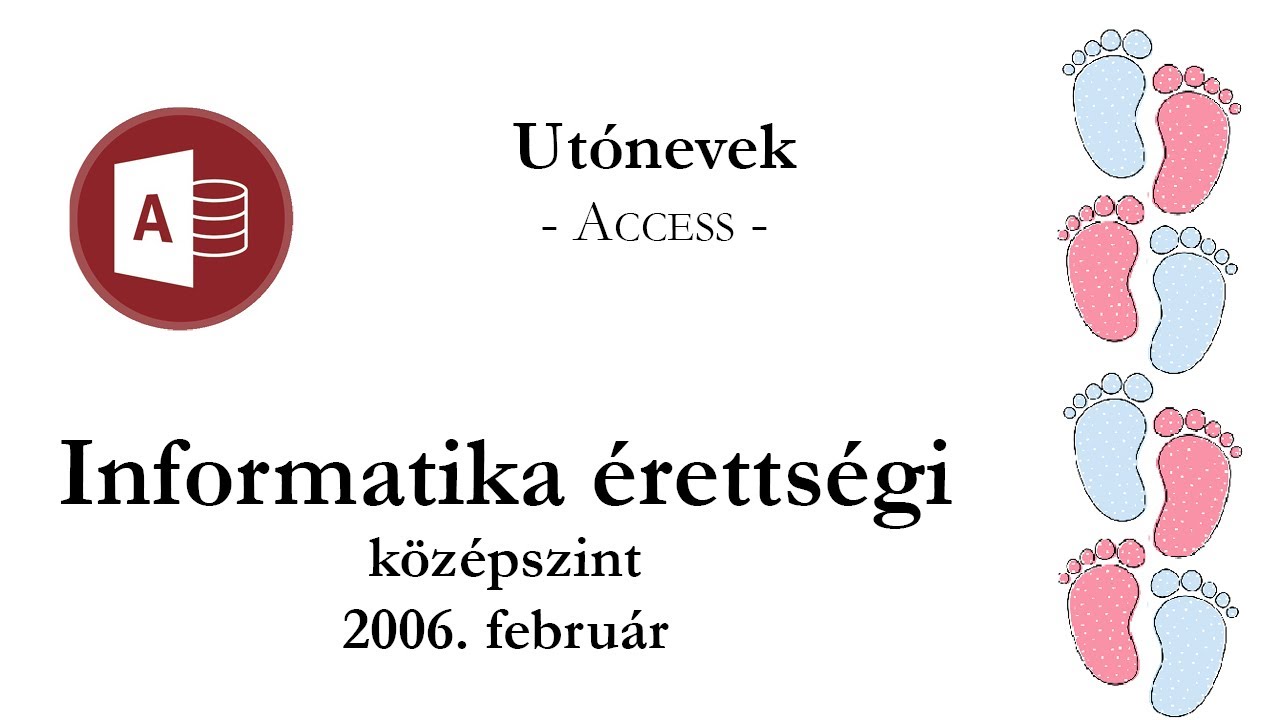 Utónevek - 2006. február középszintű informatika érettségi: adatbázis-kezelés