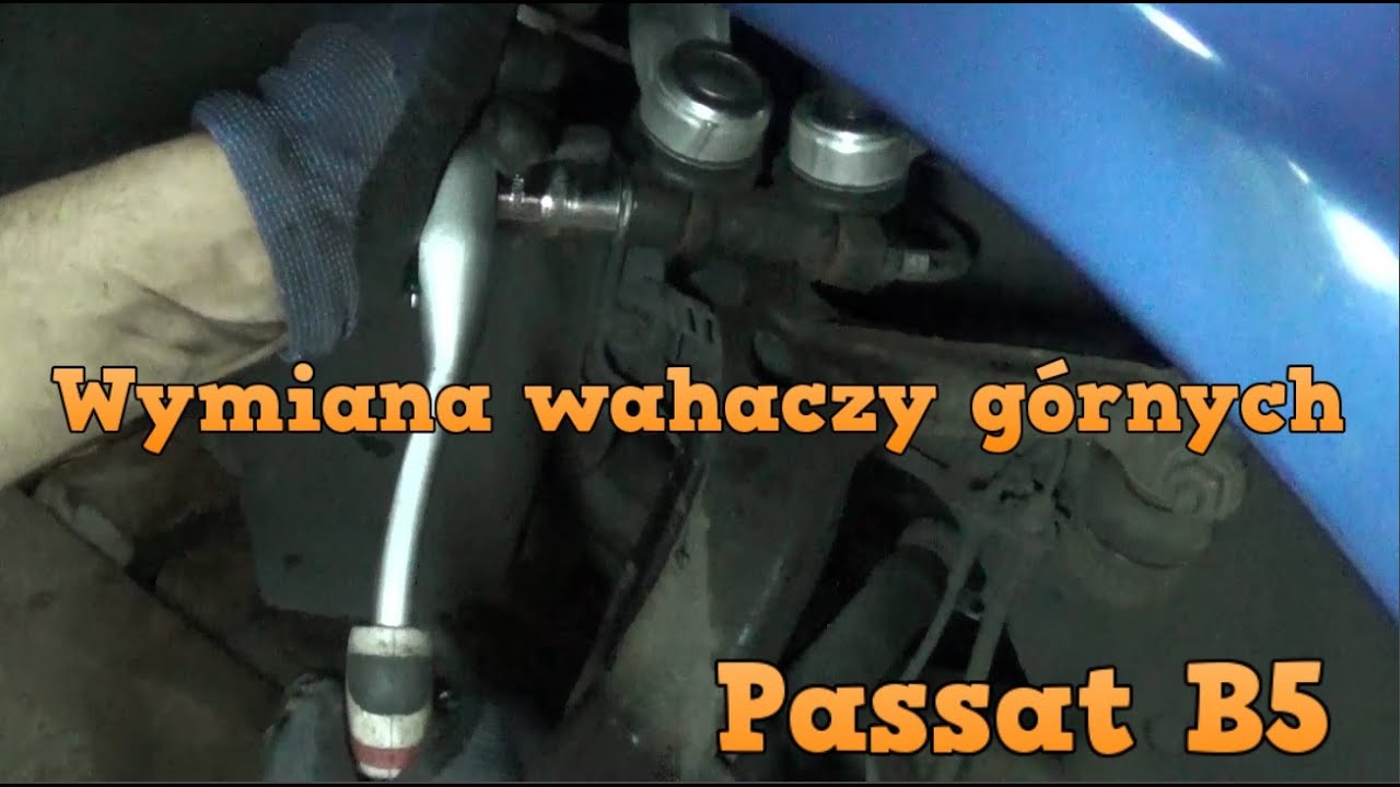 Wymiana wahaczy górnych - Passat B5