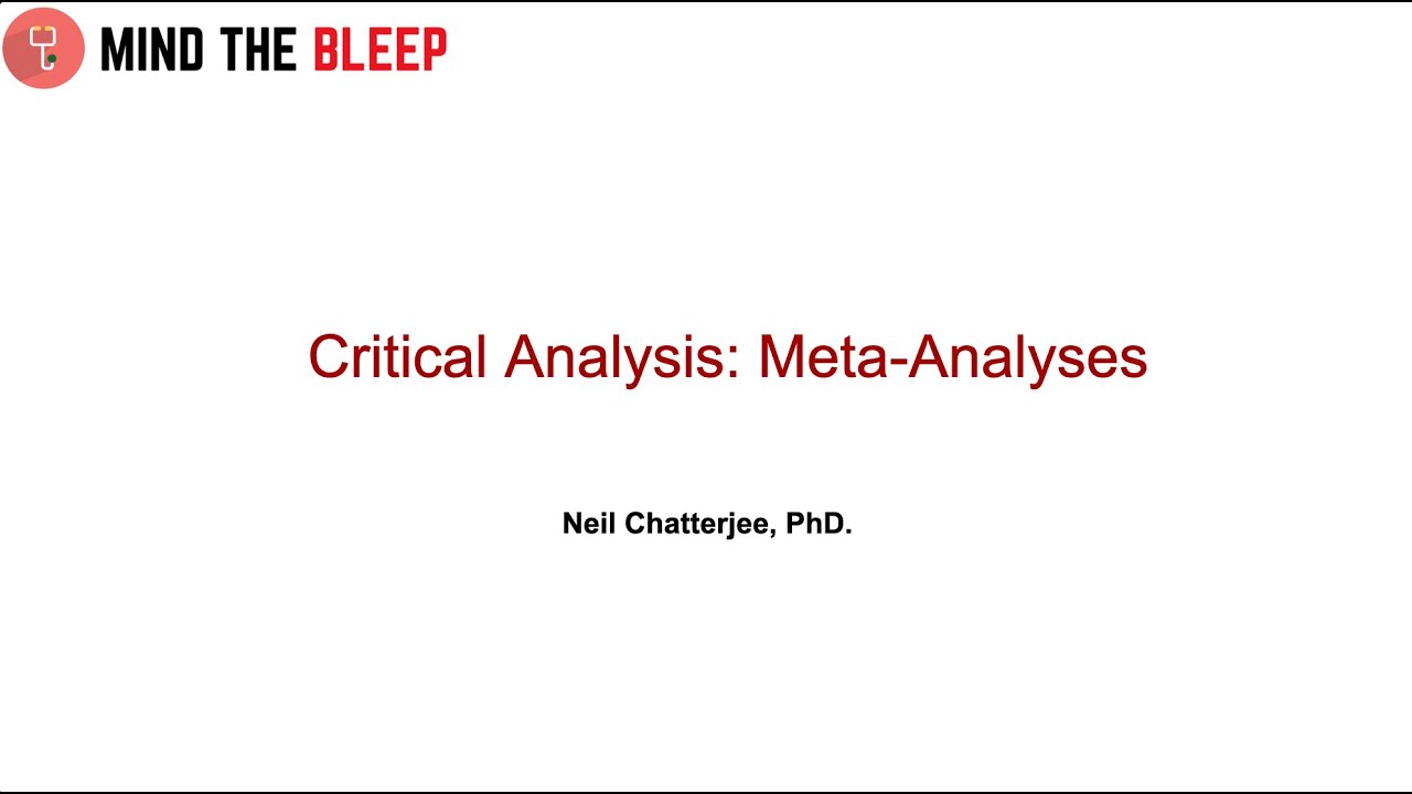 Critical Analysis: Meta-Analyses