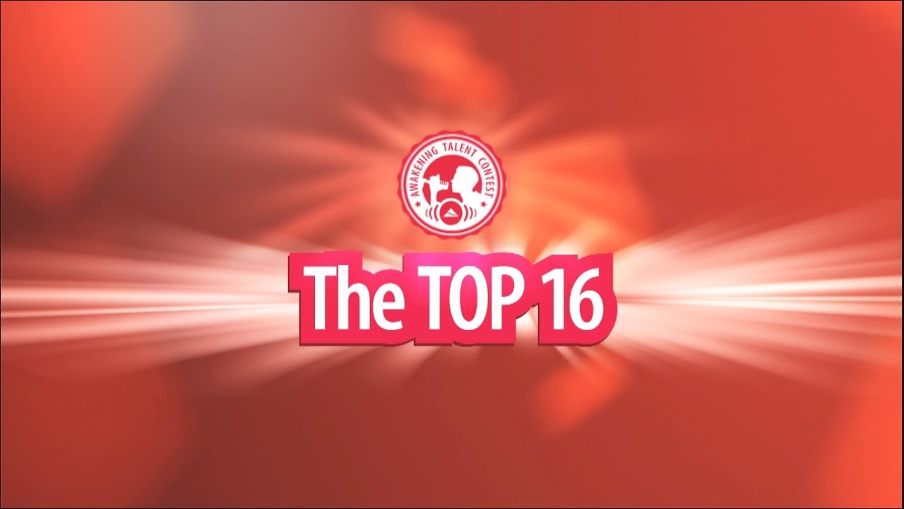 Awakening Talent Contest - Top16 Finalists #AwakeningStar