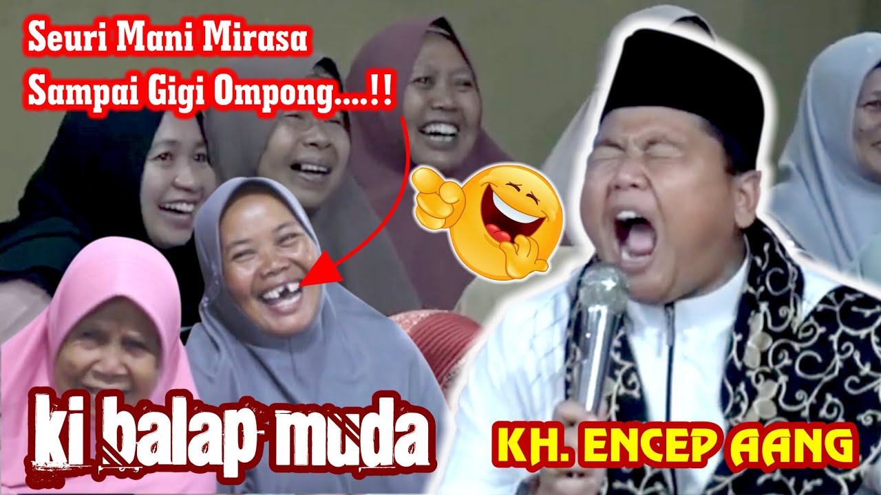 Ceramah Sunda Lucu Ki Balap Muda / KH. Encep Aang dari Bogor - Jawabarat