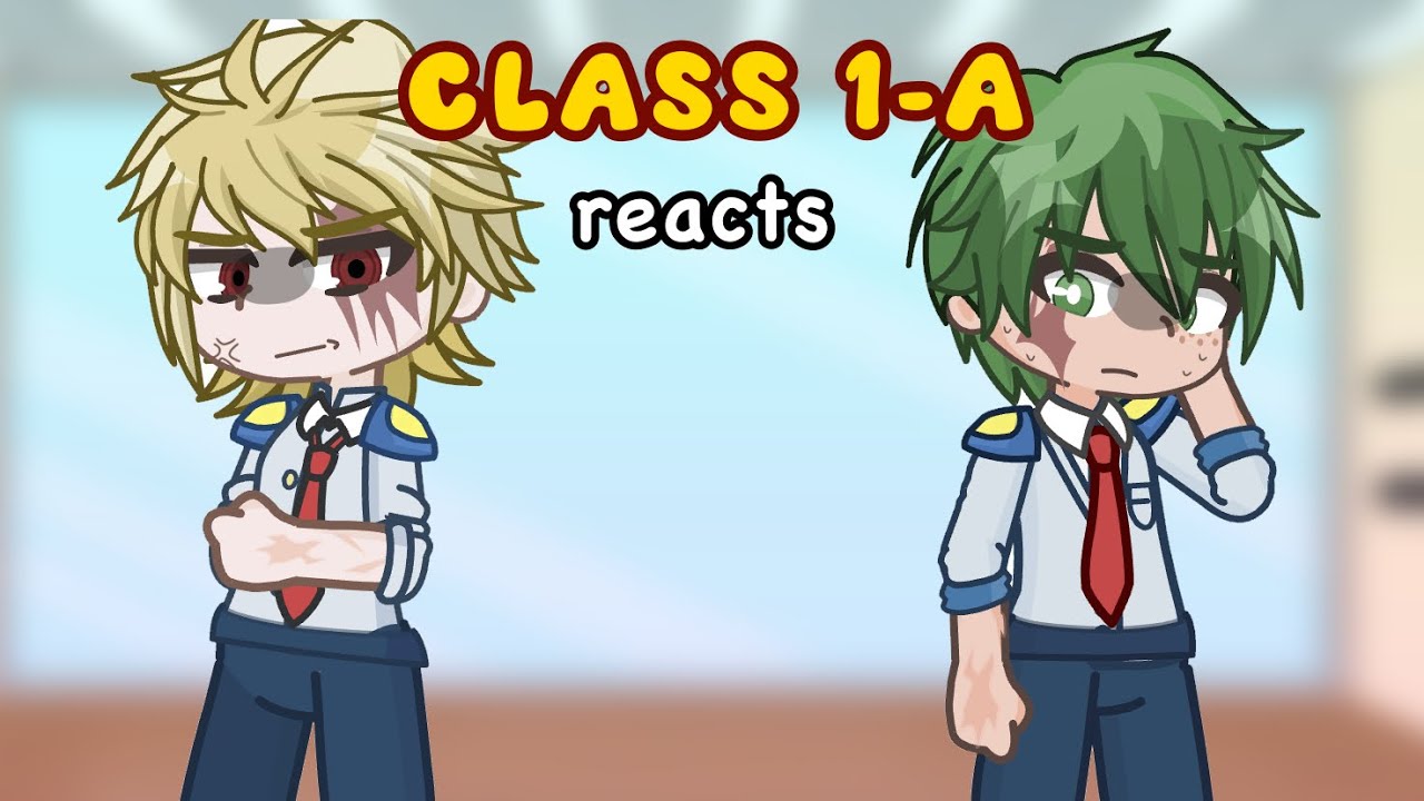 Class 1A reacts to Izuku’s Trauma/Fights || PART 1 || GL2 || MHA/BNHA