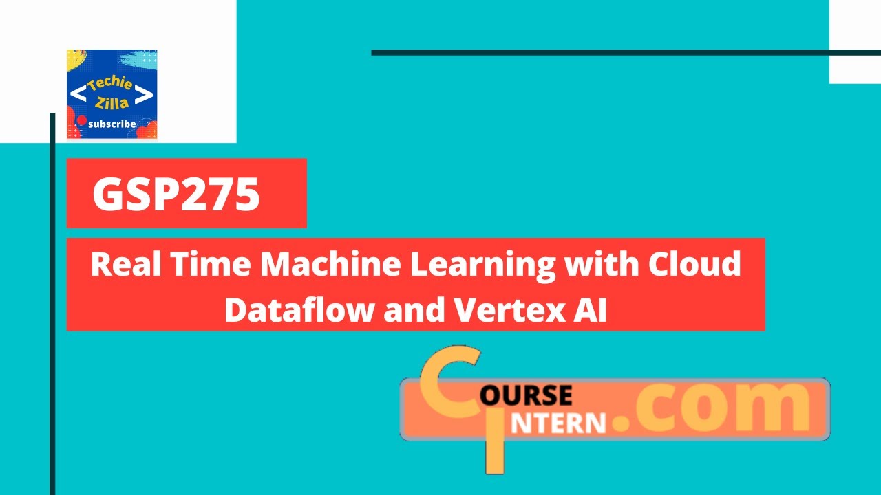 Real Time Machine Learning with Cloud Dataflow and Vertex AI | Qwiklabs [GSP275]
