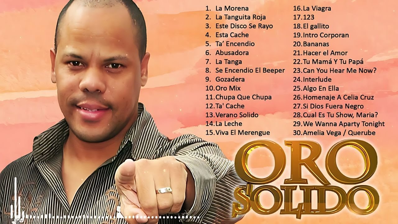 MERENGUE MIX ORO SOLIDO MIX PARA BAILAR TODA LA NOCHE - LAS MEJORES CANCIONES DE ORO SOLIDO