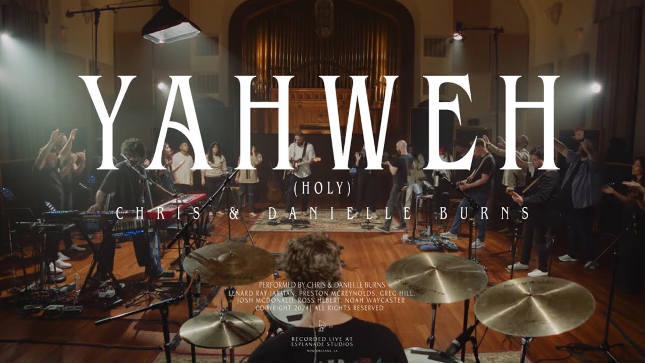 Yahweh (Holy) [Live/Official] - Chris Burns & Danielle Burns