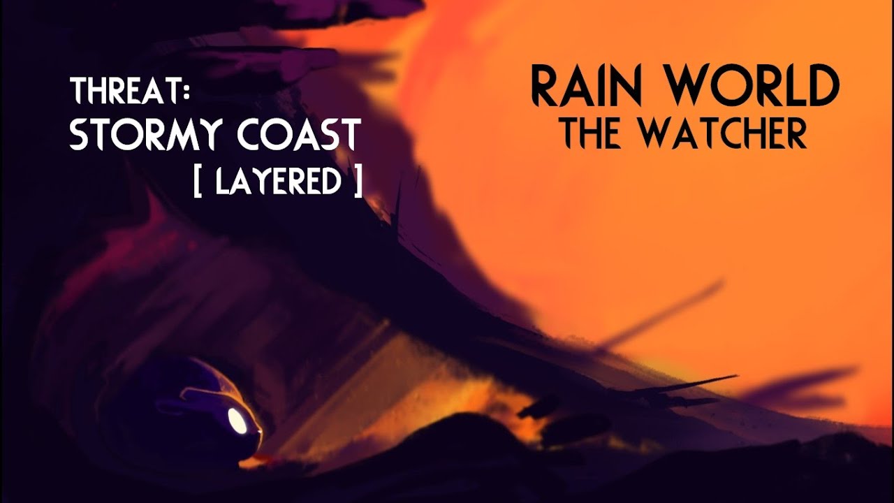 Rain World: The Watcher | Threat - Stormy Coast - Layered