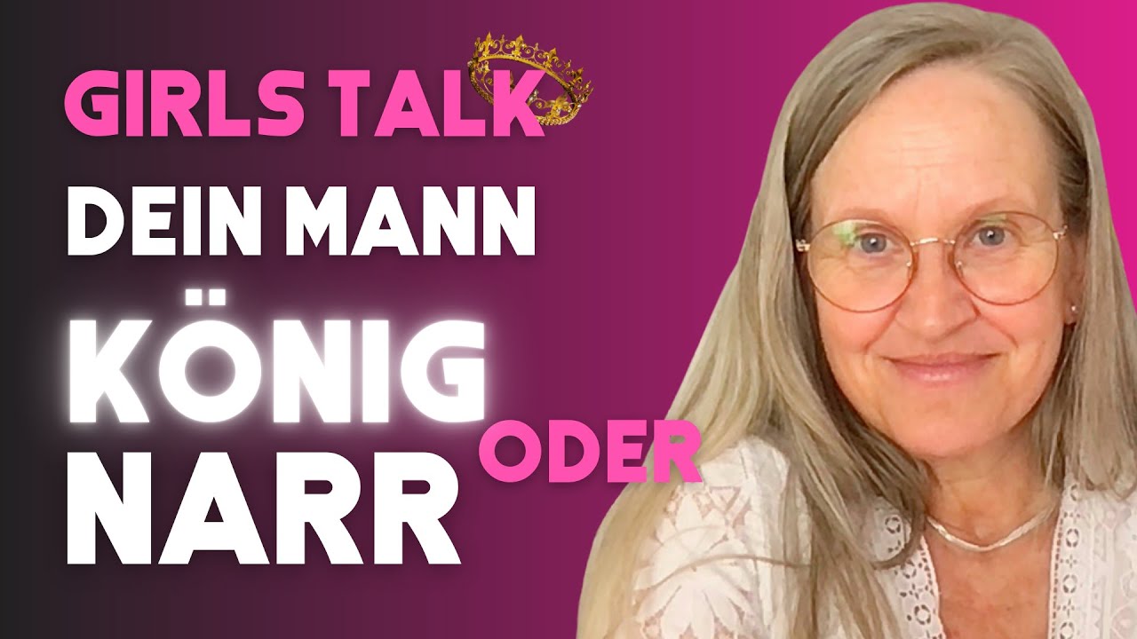 GIRLS-TALK: Sprichst du zum König oder zum Narren? Darum entertainst du NARZISSTEN in deinem Leben!