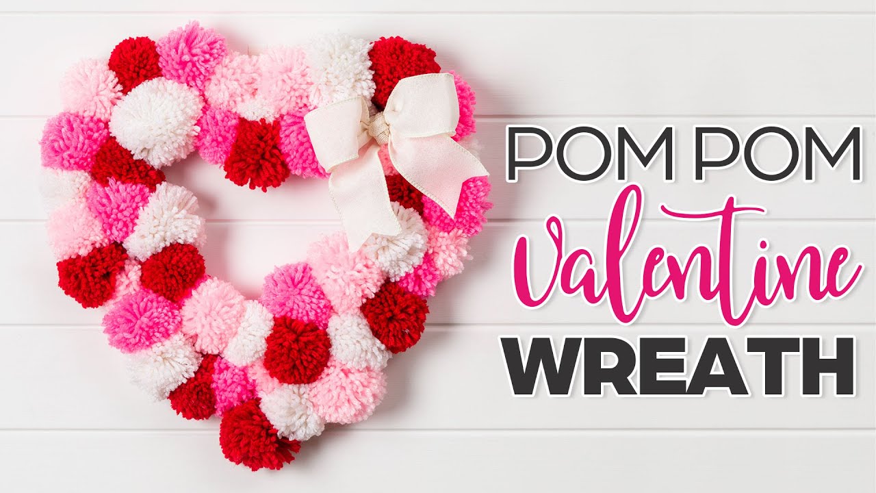 Valentine Pom pom Heart Shaped Wreath Tutorial