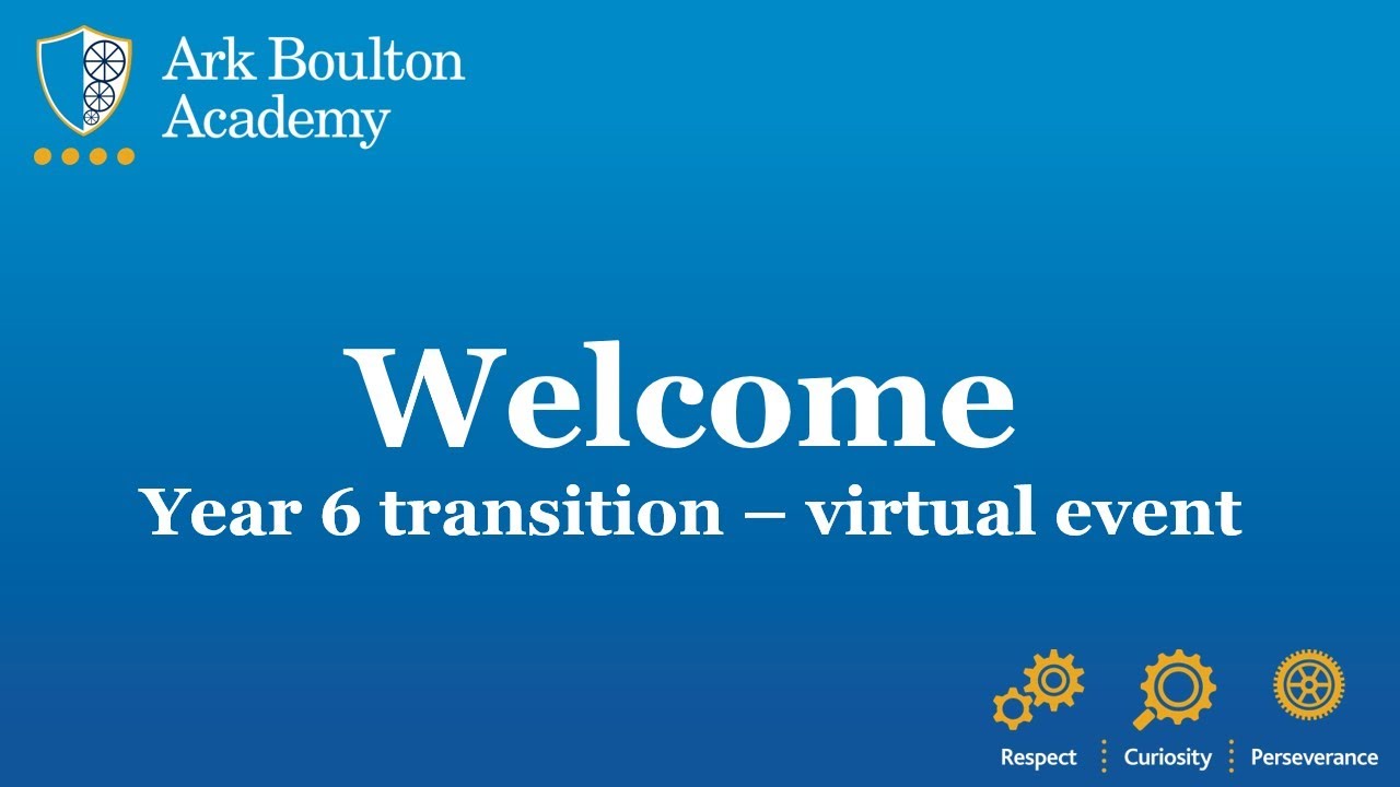 Year 6 Transition to Year 7: Message from Ark Boulton Academy