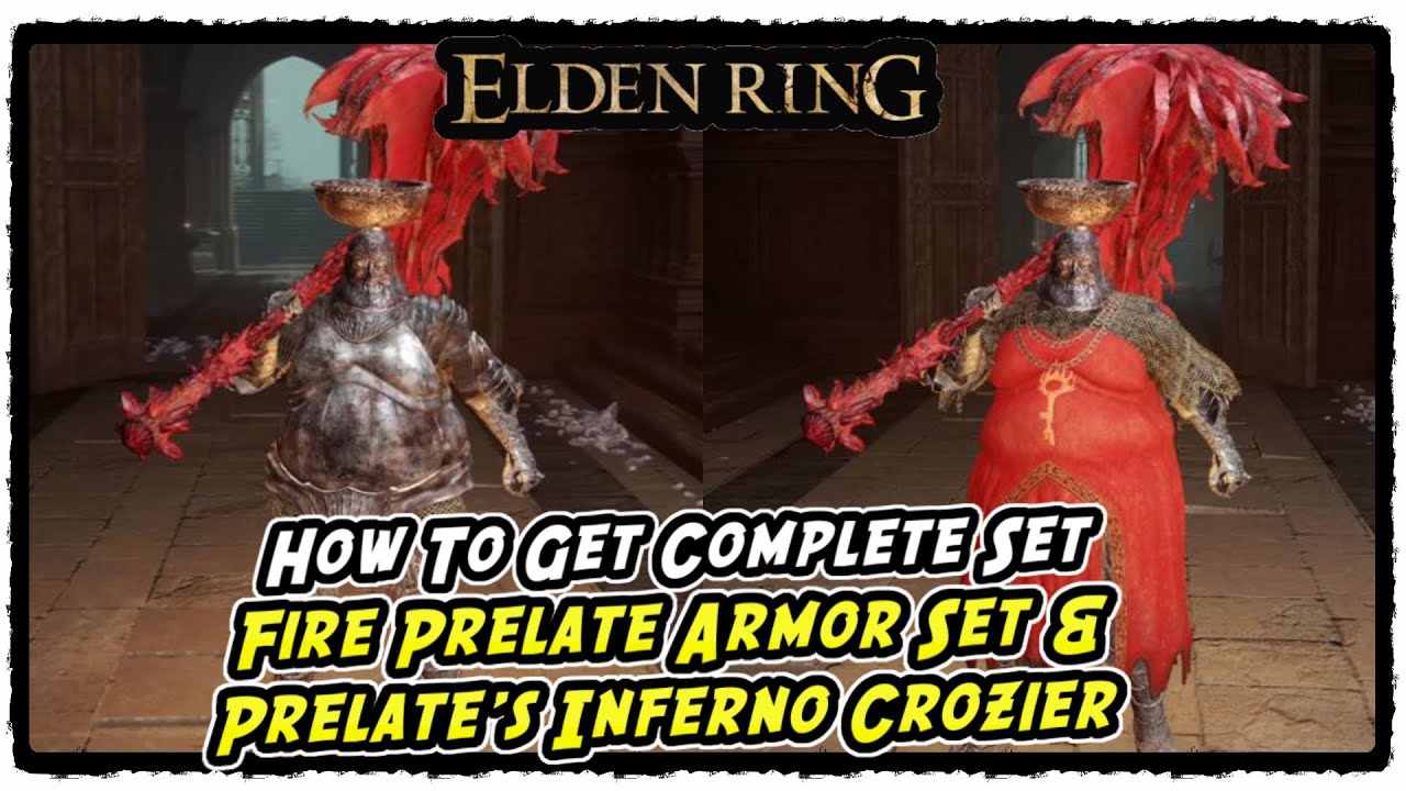 Elden Ring Fire Prelate Armor Set Location & Prelate's Inferno Crozier Location in Elden Ring
