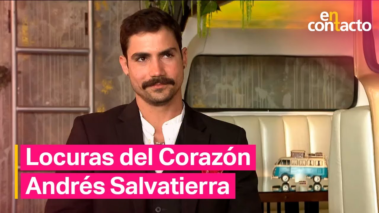 Locuras del Corazón: Andrés Salvatierra | En Contacto | Ecuavisa